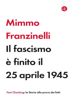 cover image of Il fascismo è finito il 25 aprile 1945
